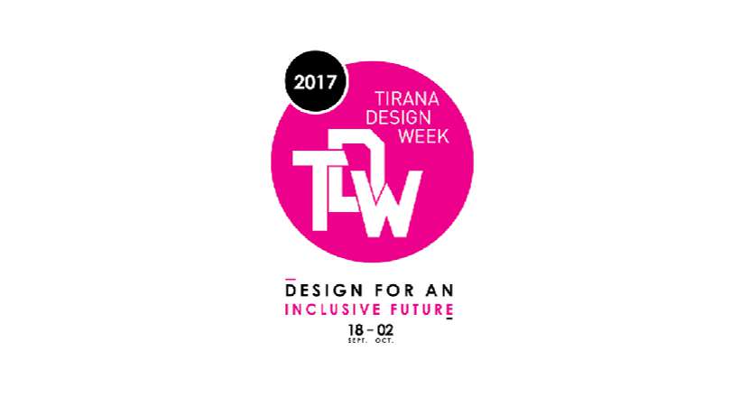 Tirana Design Week 2017: Design for an Inclusive Future! :: Future ...